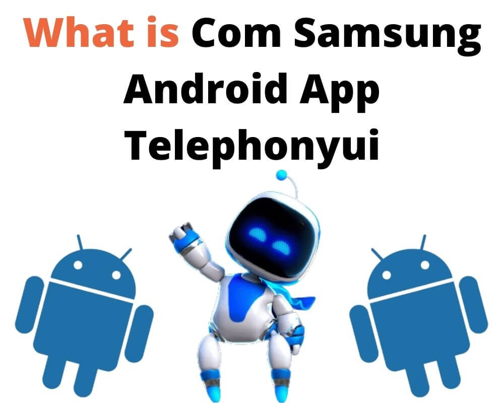 Com Samsung Android App Telephonyui