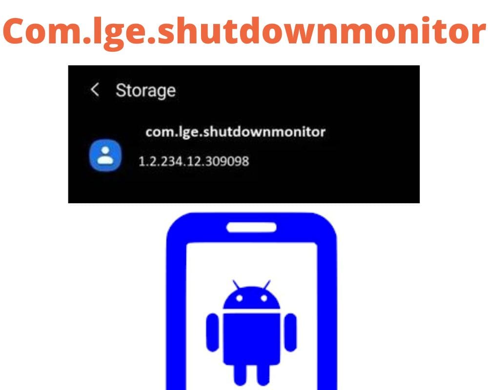 What is Com.lge.shutdownmonitor