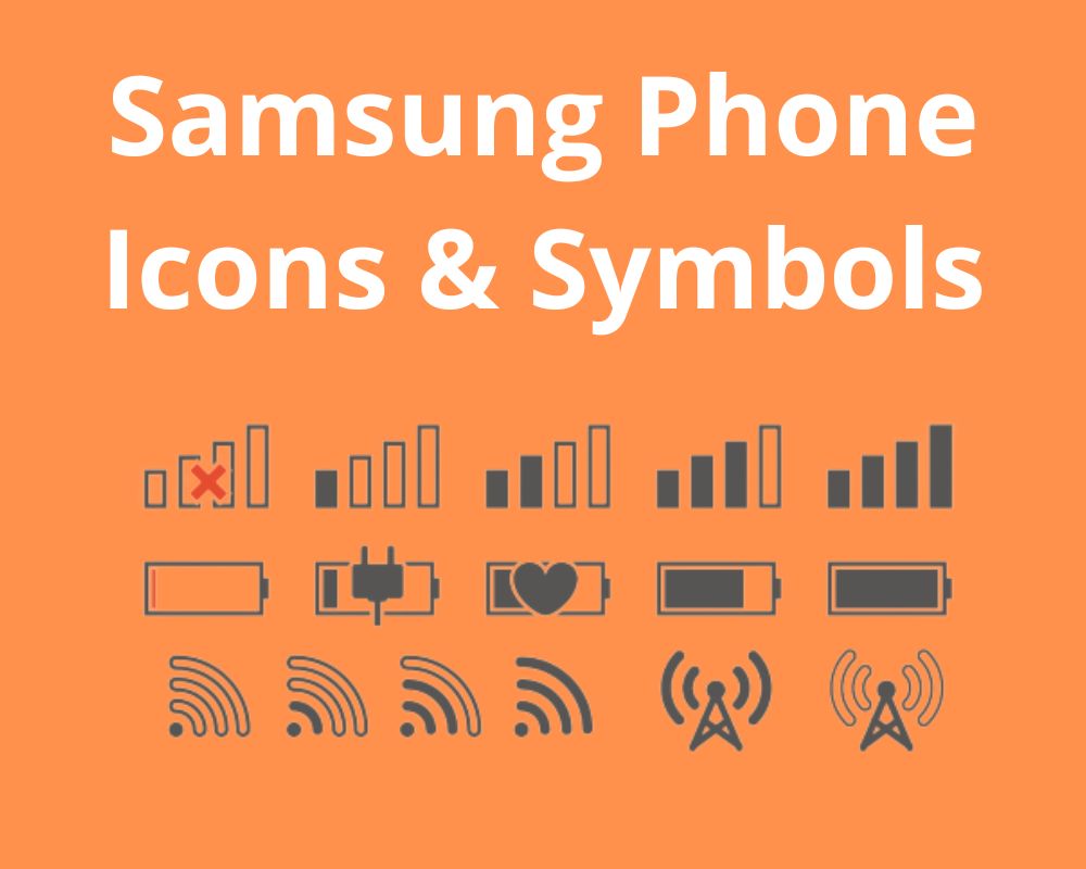 Meaning Behind Symbols on Your Samsung Phone Top Bar