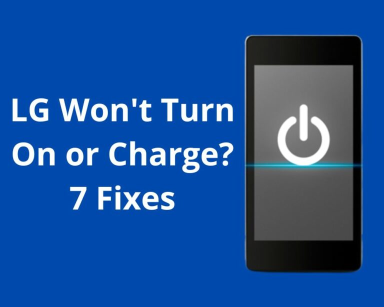 LG Won't Turn On or Charge