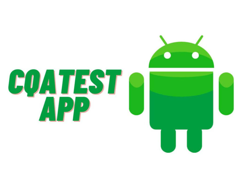 What Is Cqatest App