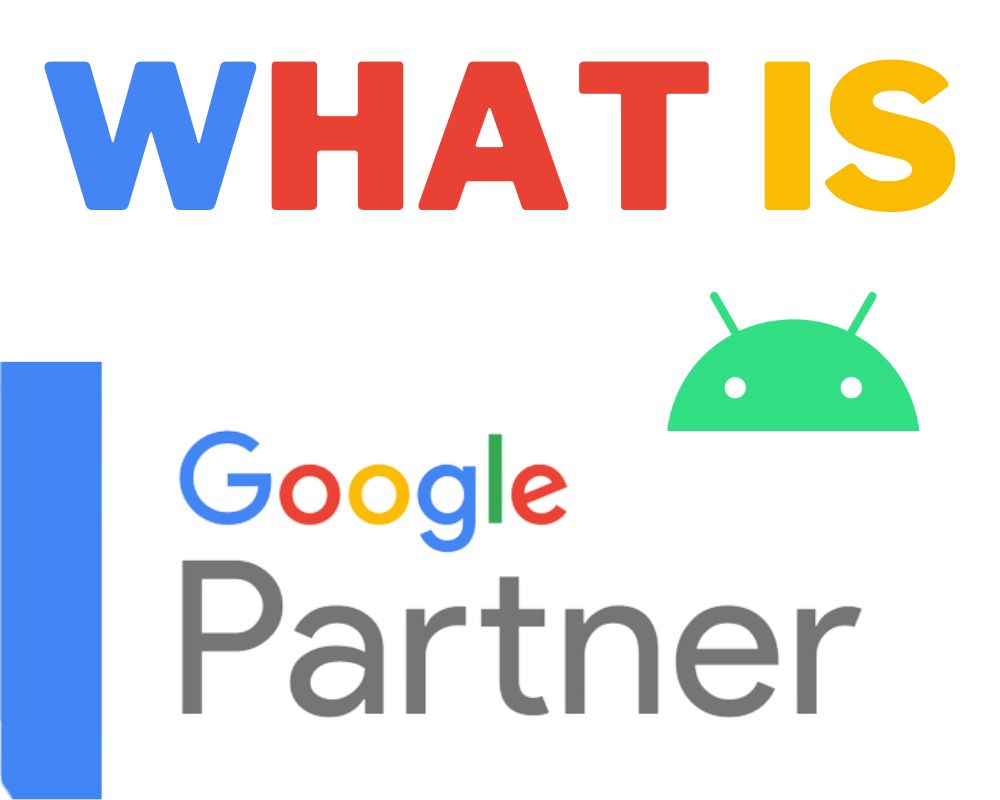 What is Google Partner Setup