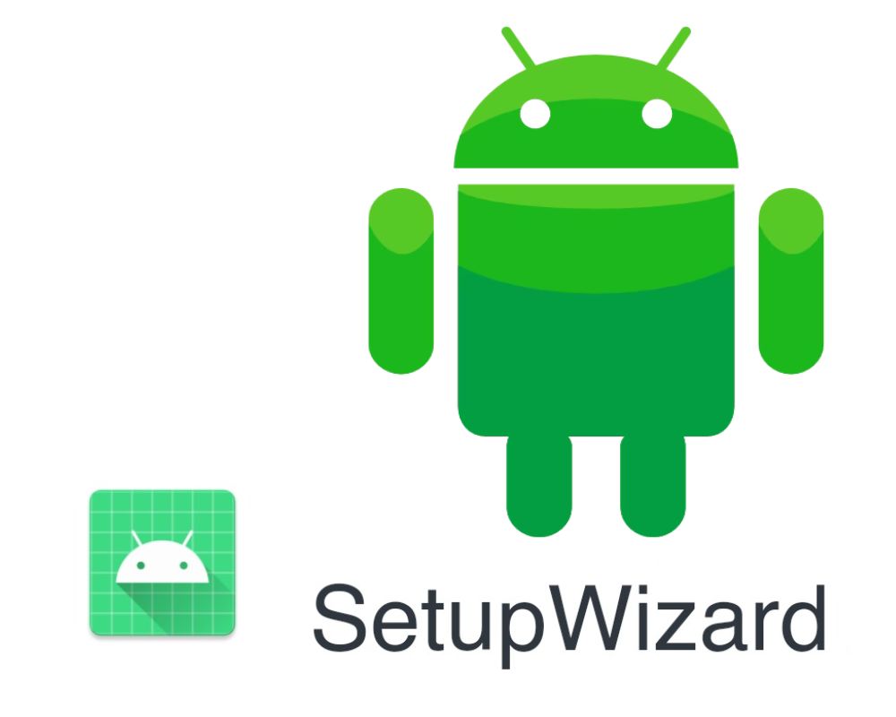 What is com.google.android.setupwizard